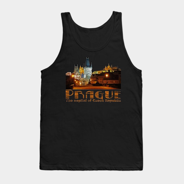 Prague The capital of Czech Republic Tank Top by comancha